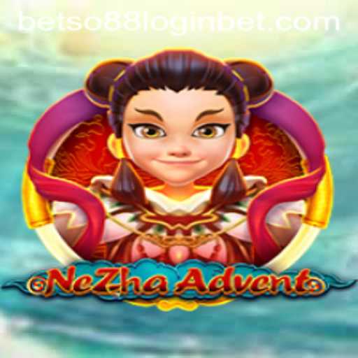 Exploring the World of NeZhaAdvent and Navigating the Betso88 Login Experience